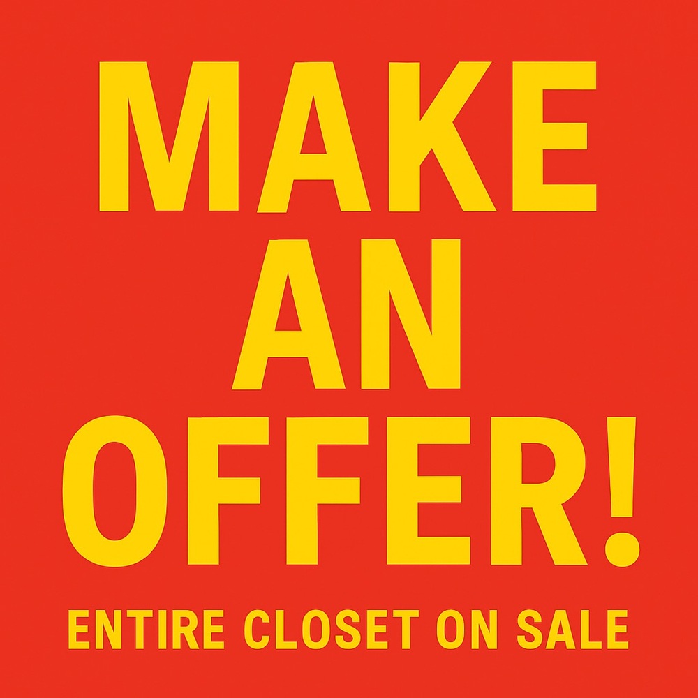 Everything is on sale! Make me an offer!